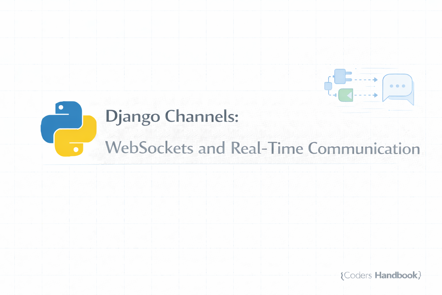 Django Channels: WebSockets and Real-Time Communication