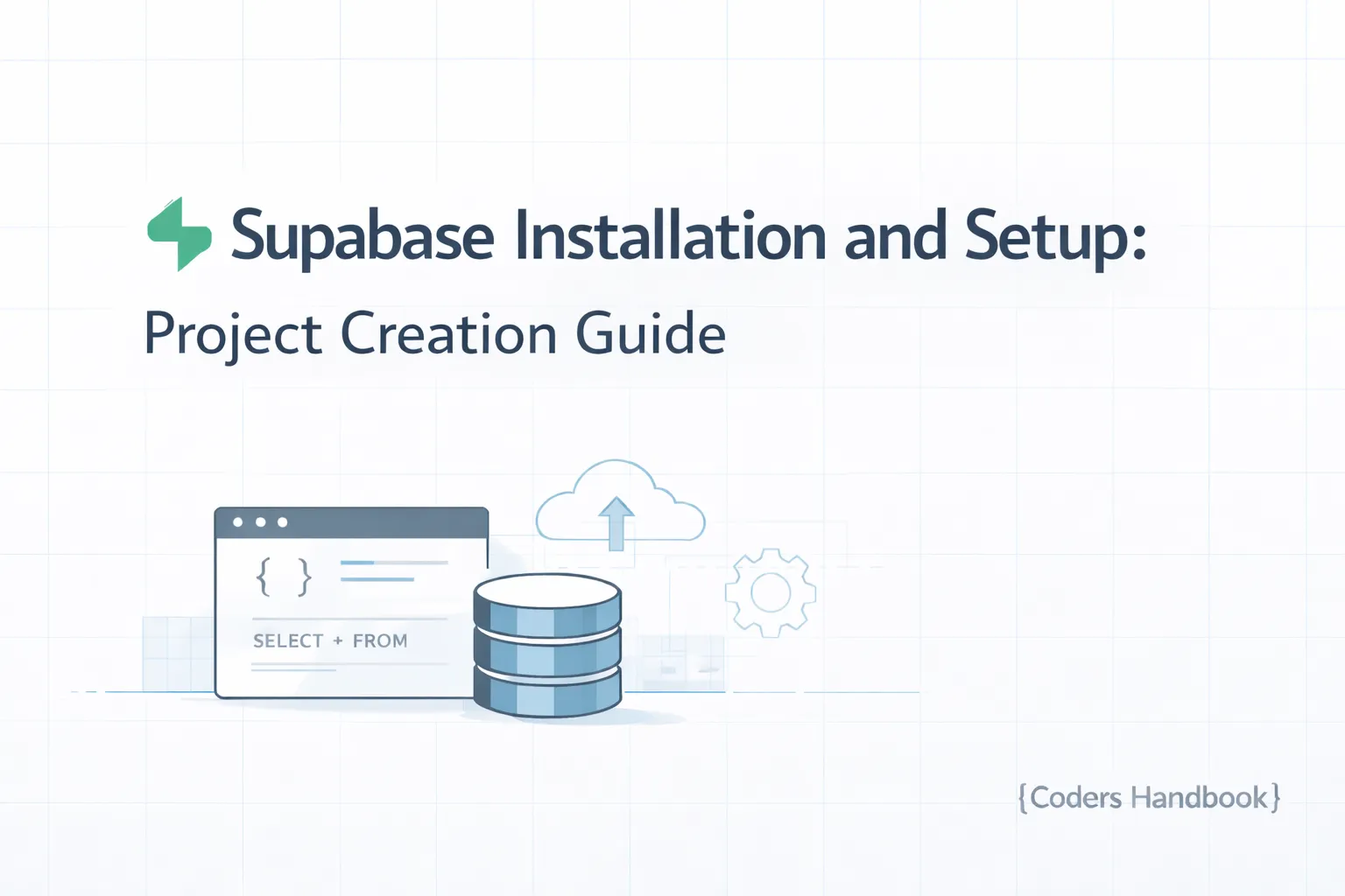 Supabase Installation and Setup: Project Creation Guide