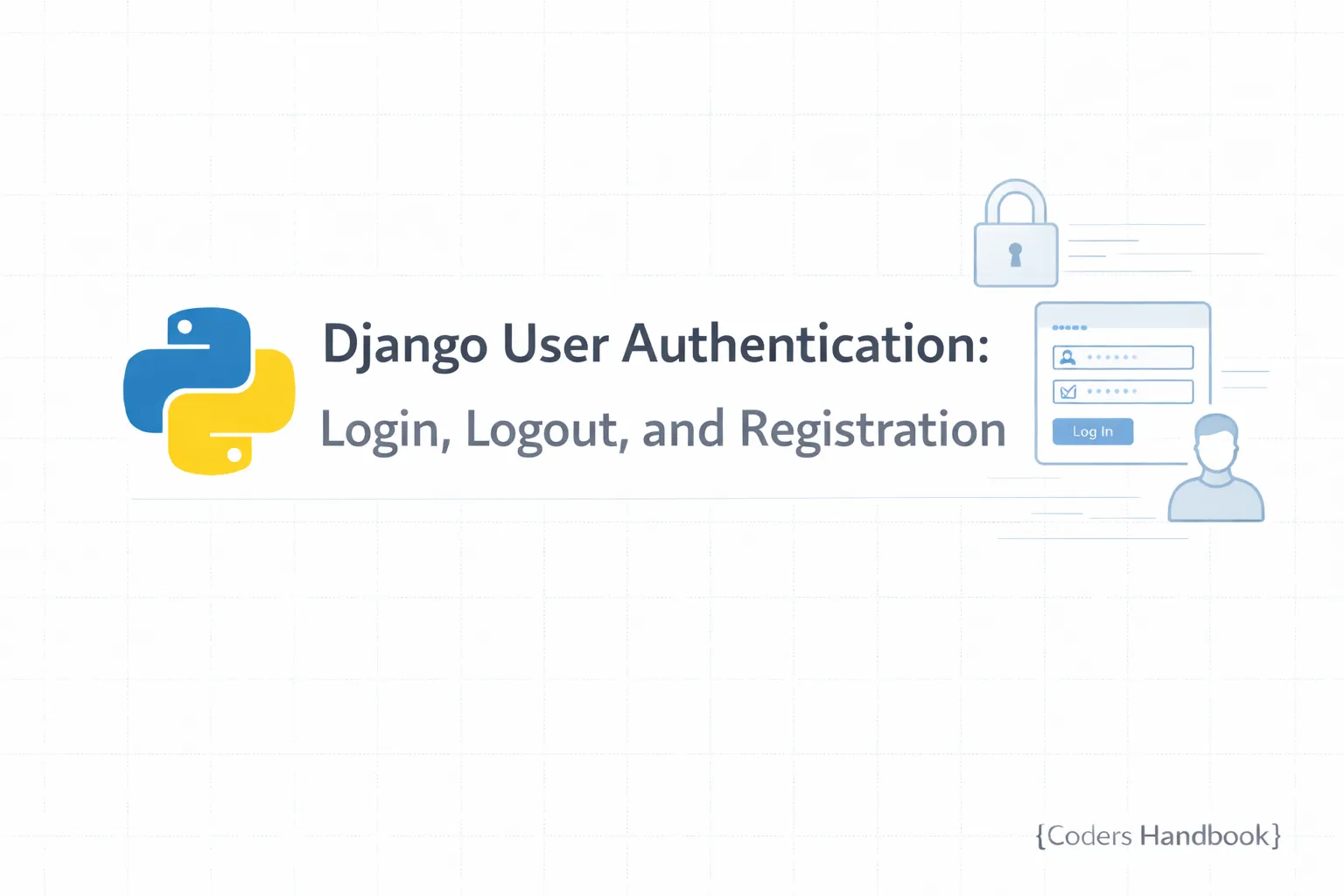 Django User Authentication: Login, Logout, and Registration