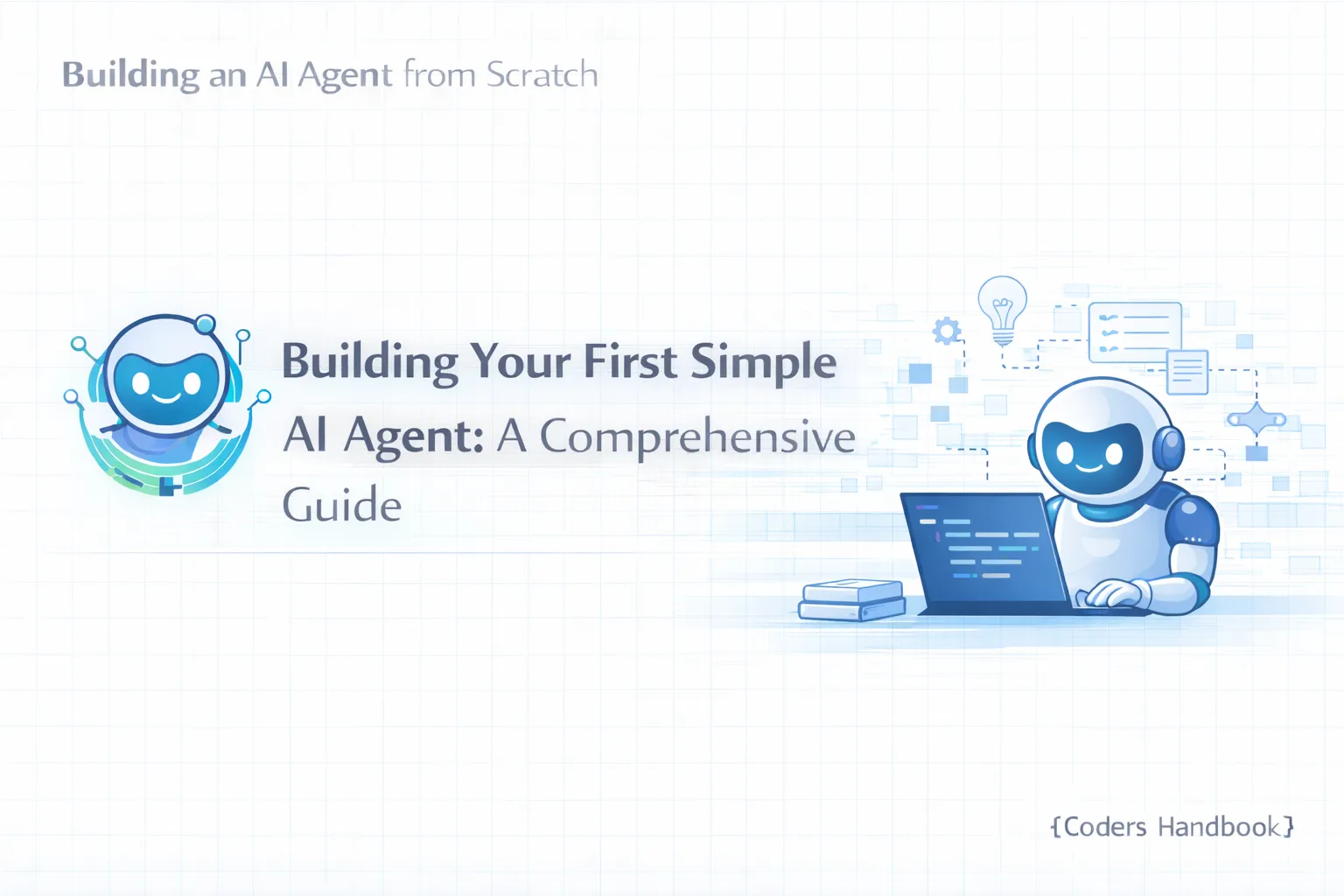 Building Your First Simple AI Agent: A Comprehensive Guide