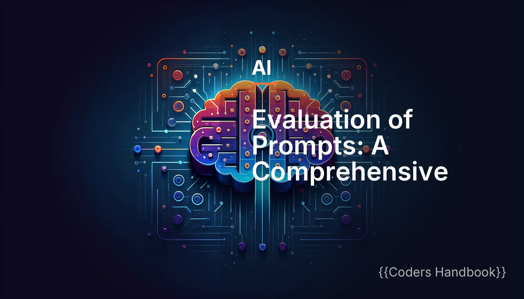 Evaluation of Prompts: A Comprehensive Guide