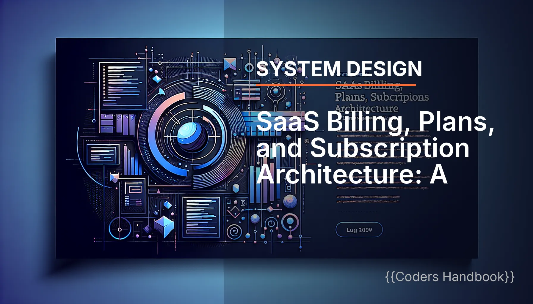 SaaS Billing, Plans, and Subscription Architecture: A Comprehensive Guide