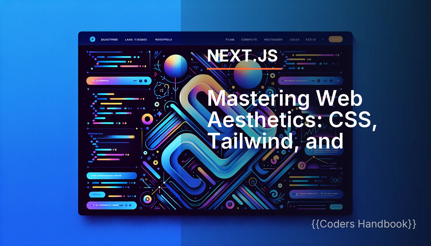 Mastering Web Aesthetics: CSS, Tailwind, and Design Frameworks Explained