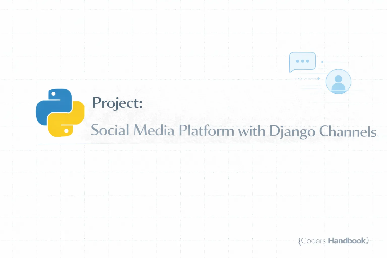 Project: Social Media Platform with Django Channels