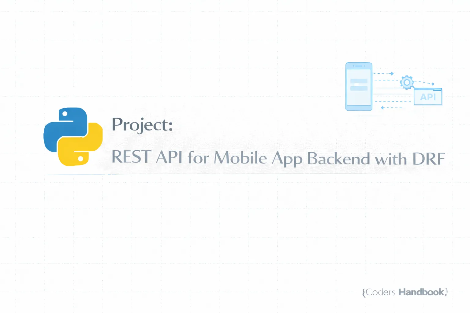 Project: REST API for Mobile App Backend with DRF