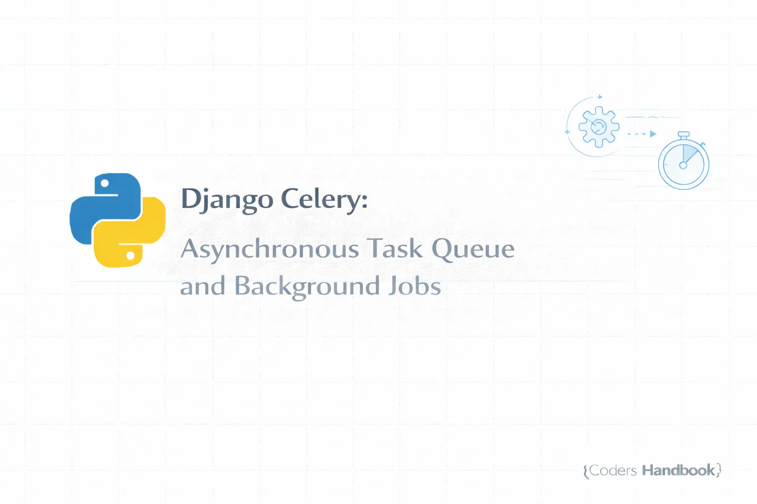 Django Celery: Asynchronous Task Queue and Background Jobs