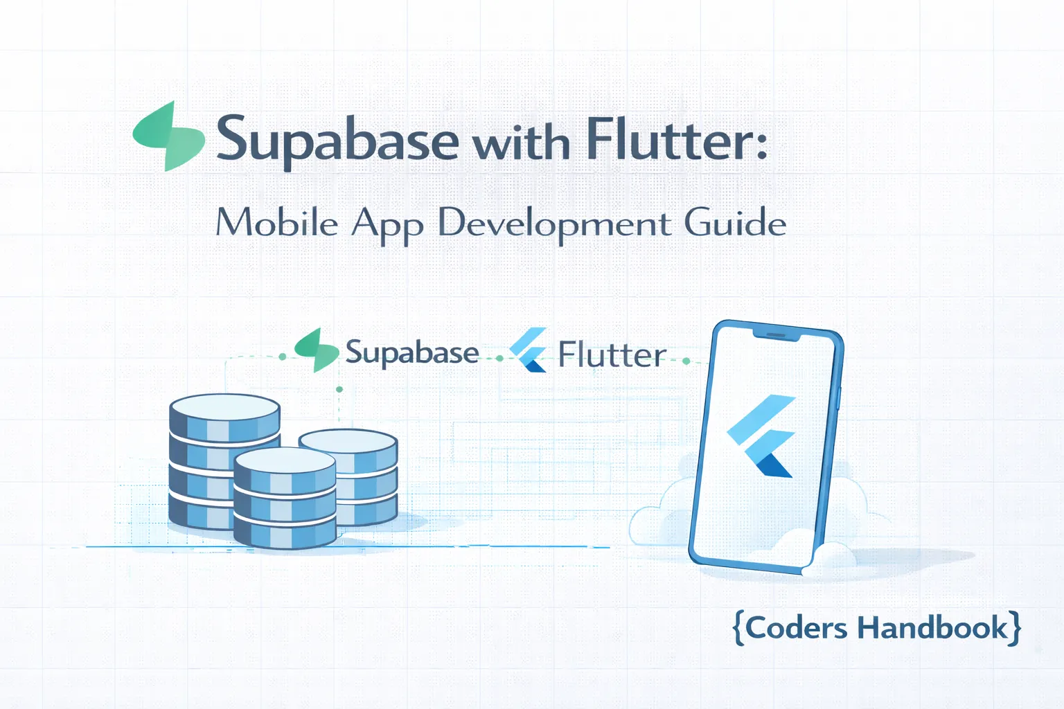 Supabase with Flutter: Mobile App Development Guide