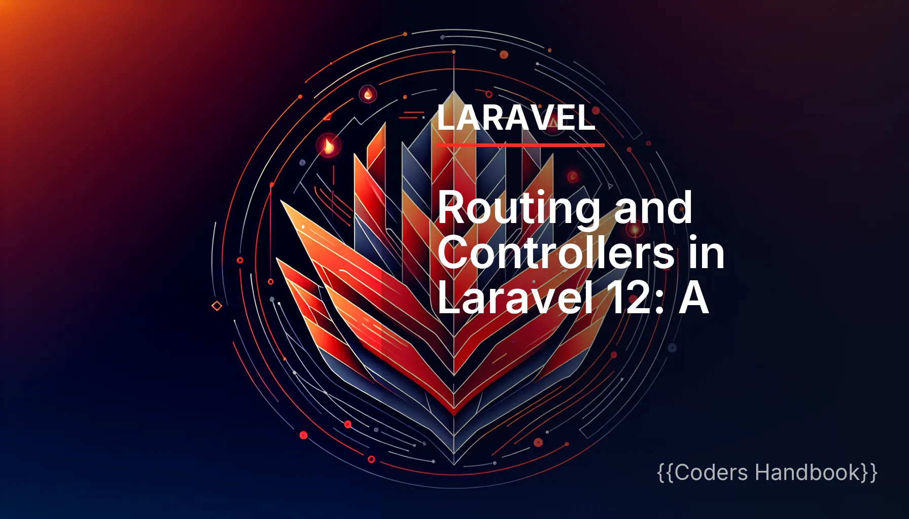Routing and Controllers in Laravel 12: A Comprehensive Guide